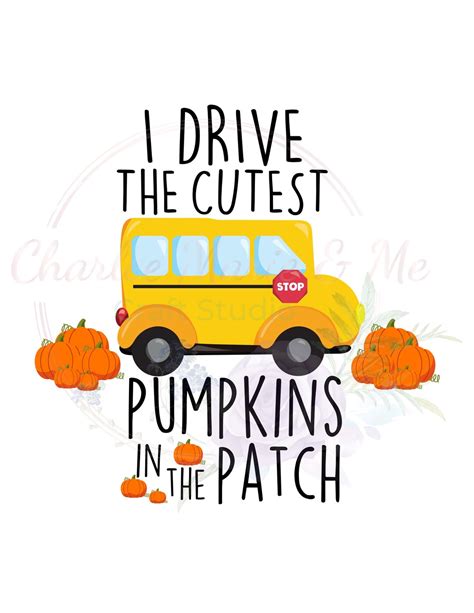 School Bus Driver Halloween PNG, Cutest Pumpkins in the Patch Png, I ...