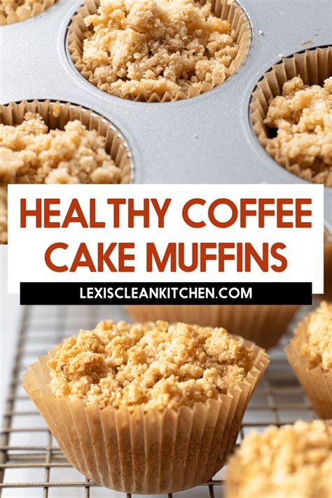 Coffee Crumb Cake Muffins - Lexi's Clean Kitchen