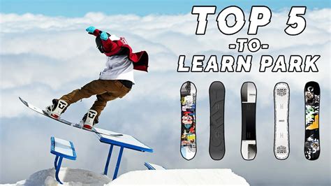 Top 5 Snowboards to LEARN PARK - YouTube