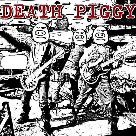 Death Piggy Lyrics, Songs, and Albums | Genius