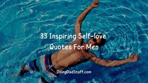 33 Inspiring Self-love Quotes For Men - Doing Dad Stuff