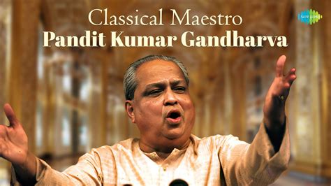 Classical Mastero Pandit Kumar Gandharva | Kaun Thagva Nagariya Lutal Ho | Hindustani Classical ...