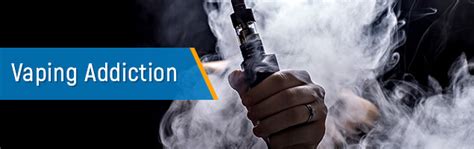Vaping Addiction: Causes, Symptoms, Effects and Treatment
