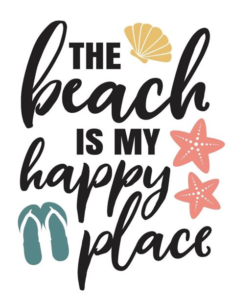 the beach is my happy place with flip flops and starfish on white background