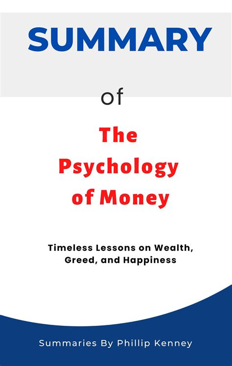 SUMMARY of The Psychology of Money: Timeless Lessons on Wealth, Greed ...