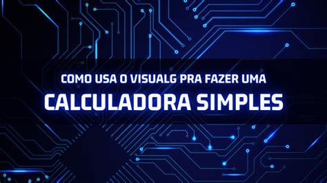 Tutorial Calculador Simples em Portugol - YouTube