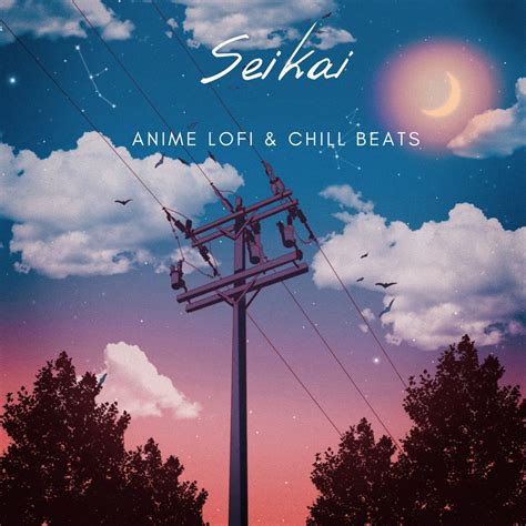 ‎Anime Lofi & Chill Beats (Sleep, Study, Relax) by Seikai on Apple Music