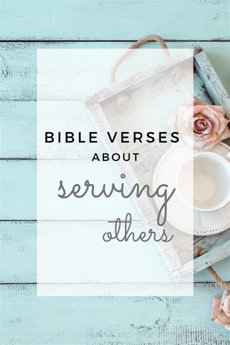 7 Inspiring Bible Verses About Serving Others - Megan Allen Ministries