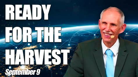 Ready For the Harvest - Pastor David Gates - September 9 2023 - YouTube