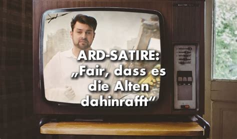 Geschmacklose ARD-Satire: „Fair, dass es die Alten dahinrafft“