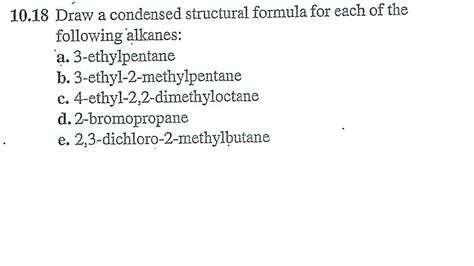 Solved Draw a condensed structural formula for each of the | Chegg.com