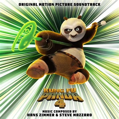 Hans Zimmer & Steve Mazzaro - Kung Fu Panda 4 (Original Motion Picture Soundtrack) - Reviews ...