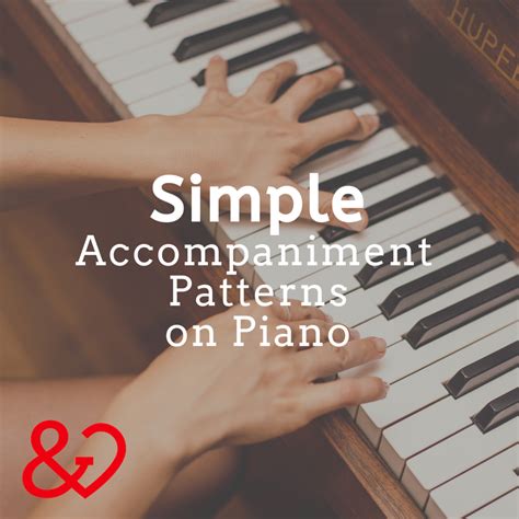 Simple Accompaniment Patterns on Piano | Heart and Harmony Music Therapy