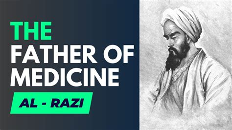 Father of Medicine AL RAZI: How He Changed the Way We View Healthcare - YouTube