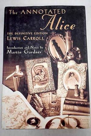 The Annotated Alice by Gardner, First Edition - AbeBooks