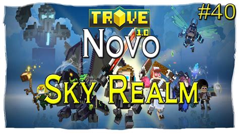 Trove - Dungeons novas do Sky Realm - #40 PT-BR - YouTube