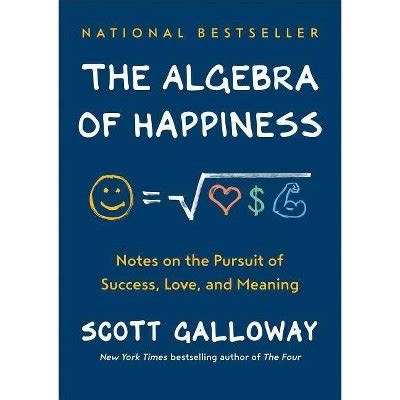 The Algebra Of Happiness - By Scott Galloway (hardcover) : Target