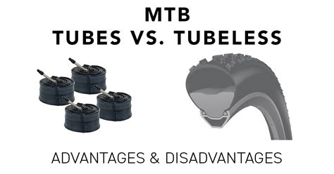 MTB Tubes vs. Tubeless - Advantages and Disadvantages