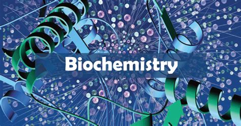 Biochemistry