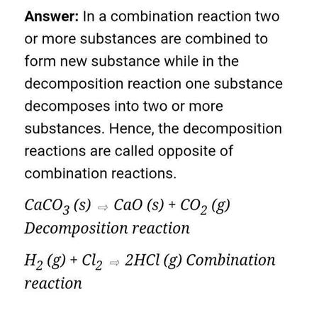 Why are the decomposition of reactions are called opposite of combination reaction . Write ...