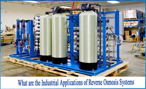 What are the Industrial applications of Reverse Osmosis Systems