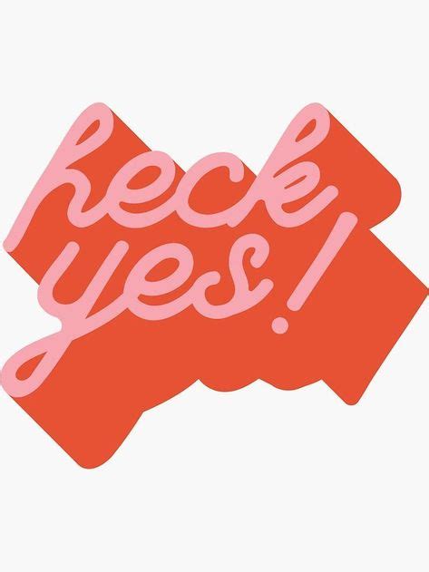 'Heck Yes!' Sticker by abbyleal in 2020 | Types of lettering, Typography love, Happy words