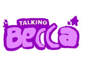 Talking Becca Logo fanmade | TalkingTomAndFriends Official Amino