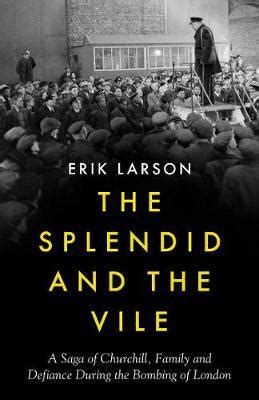 The Splendid and The Vile by Erik Larson | 9780008274948. Buy Now at Daunt Books