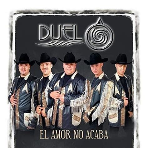 Duelo - El Amor No Acaba Lyrics and Tracklist | Genius