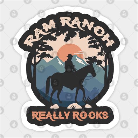 Ram Ranch Really Rocks, Ram Ranch, Ram Ranch Lyrics - Ram Ranch Really Rocks - Sticker | TeePublic