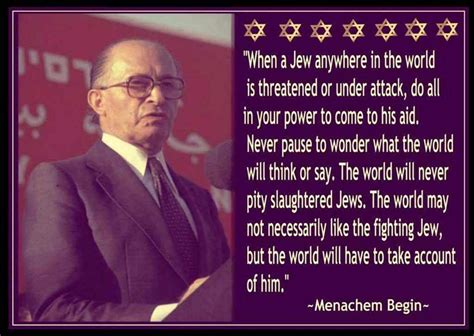 Top 22 quotes of MENACHEM BEGIN famous quotes and sayings ...