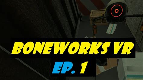 [Boneworks VR] Ep.1 - Learning all the mechanics - YouTube