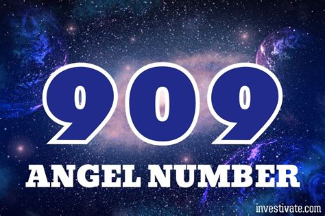 909 Angel Number Meaning: Unveiling Divine Insights | Investivate