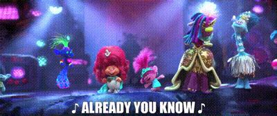 YARN | ♪ Already you know ♪ | Trolls 2: World Tour | Video gifs by ...