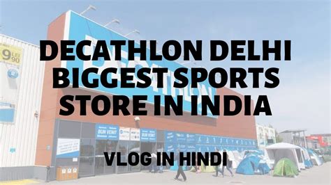 Shopping Day at Decathlon Delhi| Biggest Sports Store in India ...