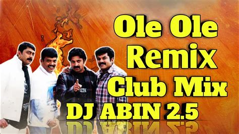 Ole Ole Remix | CLUB MIX | Bass boosted | DJ ABIN 2.5 | Malayalam DJ ...