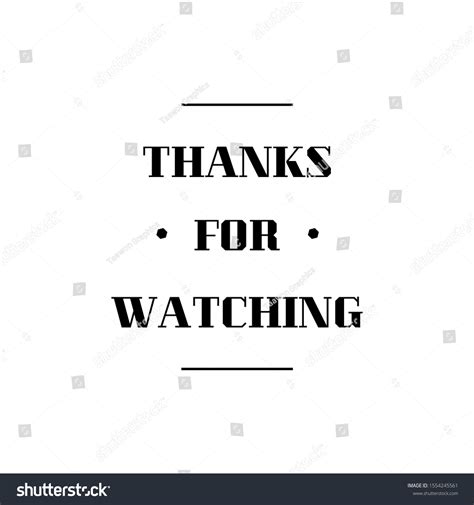 Thanks Watching Lettering Vector Isolated On Stock Vector (Royalty Free) 1554245561 | Shutterstock