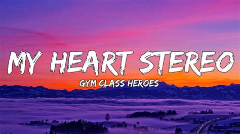 Gym Class Heroes - My heart stereo (Lyrics) Chords - Chordify