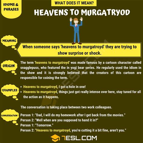 "Heavens to Murgatroyd" Meaning, Origin and Examples • 7ESL