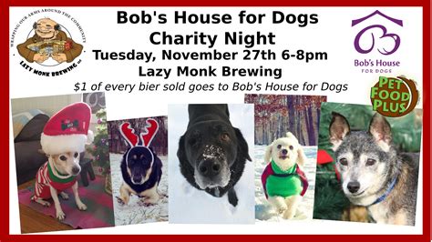 Bob's House for Dogs Charity Night - Lazy Monk Brewing, LLC