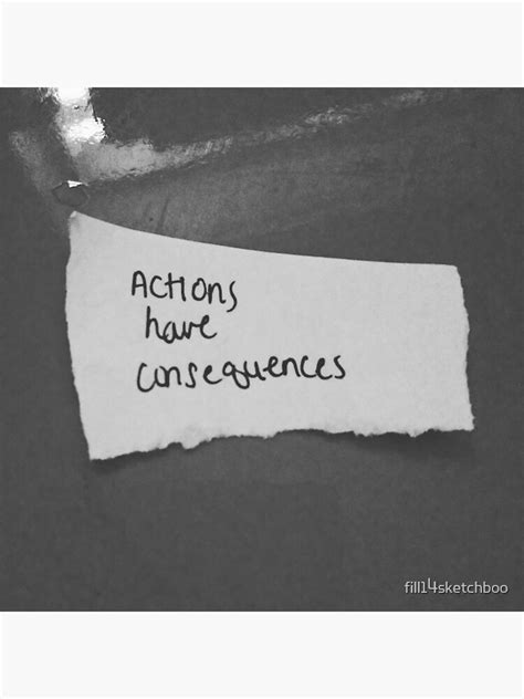 "actions have consequences " Sticker by fill14sketchboo | Redbubble