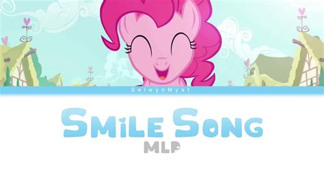 MLP ~Smile Song~ {Color Coded Lyrics} - YouTube