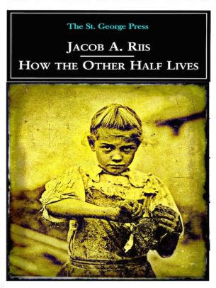 How The Other Half Lives by Jacob A. Riis | NOOK Book (eBook) | Barnes ...