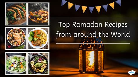 Top Ramadan Recipes from around the World - Twinkl