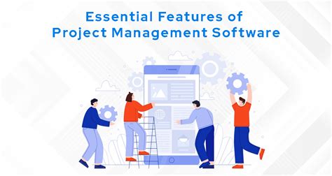 Essential Features of Project Management Software | Orgzit Blog