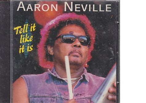 Aaron Neville - Tell It Like It Is (CD) | Discogs