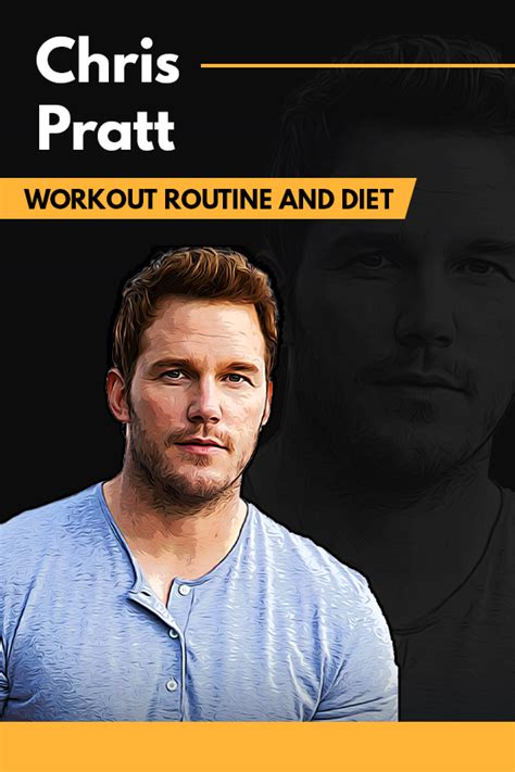 Chris pratt workout routine and diet plan – Artofit