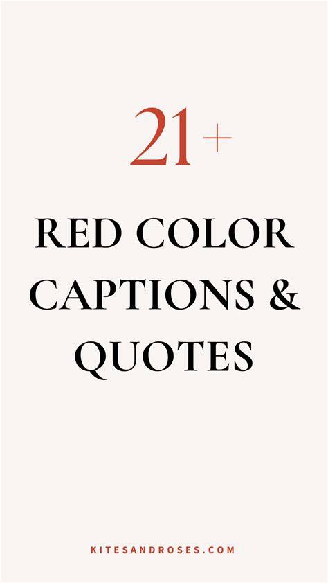 Looking for red quotes? Here are the best captions and sayings that will inspire your love for ...