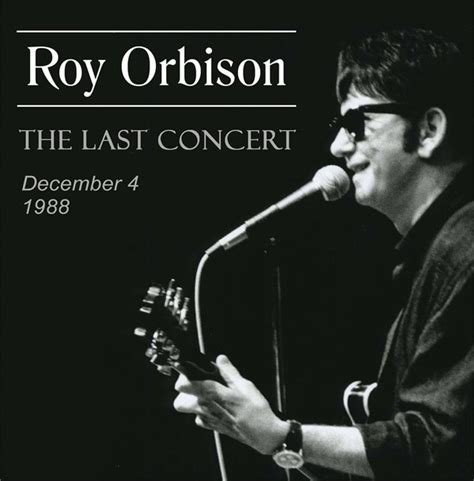 Roy Orbison - The Last Concert (2009, CD) | Discogs