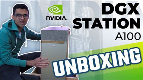 FIRST LOOK: NVIDIA DGX Station A100 Unboxing - YouTube